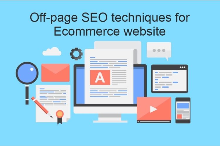 Off-page SEO techniques for Ecommerce website